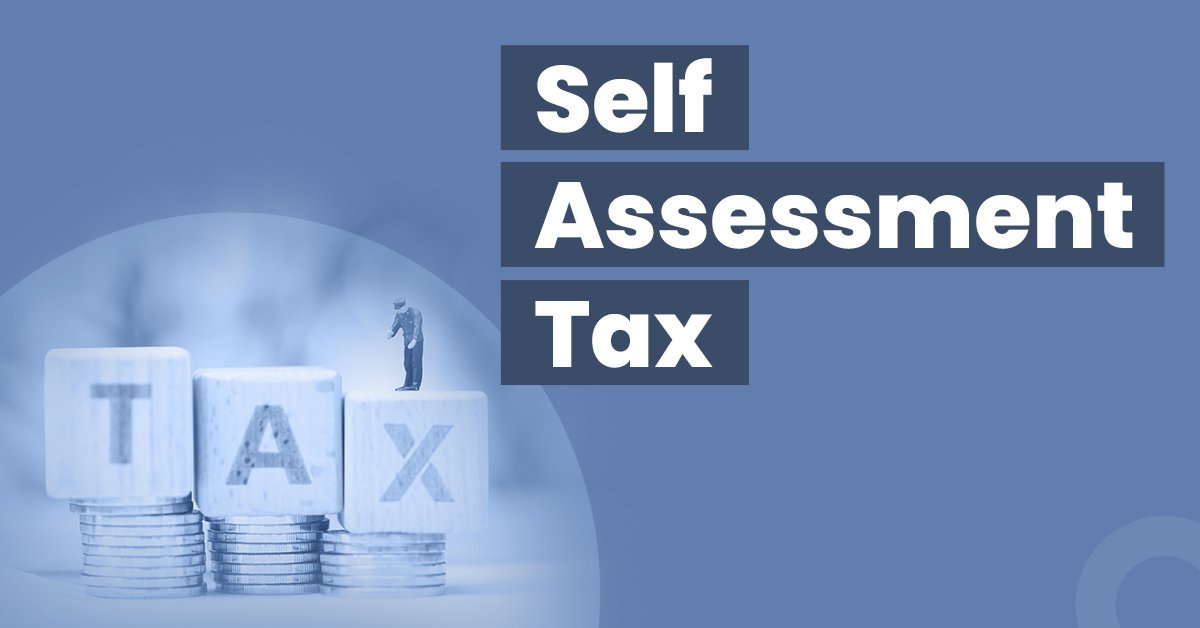 Self-Assessment Tax Regime